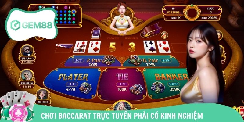 Chơi baccarat trực tuyến phải có kinh nghiệm