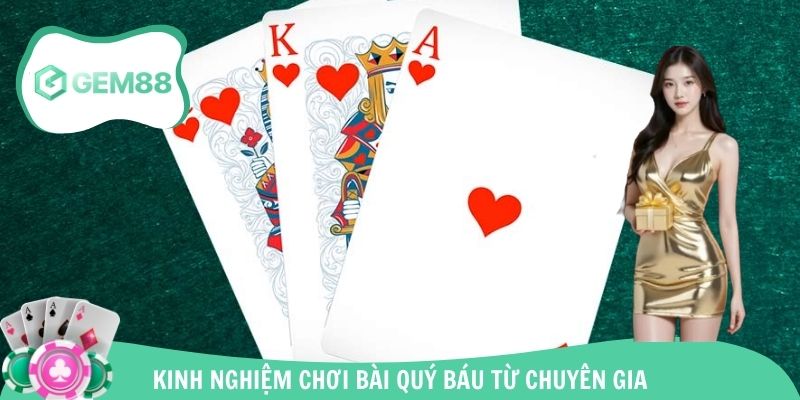 Kinh nghiệm chơi bài quý báu từ chuyên gia