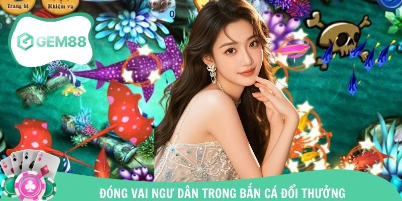 Danh mục bắn cá đổi thưởng cực kỳ hấp dẫn hiện nay