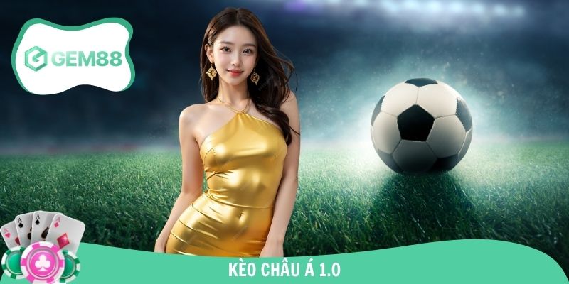 Khám phá loại hình handicap chấp 1.0