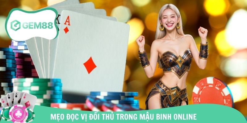 Tận dụng chiến thuật đọc vị để hạ gục đối thủ nhanh chóng
