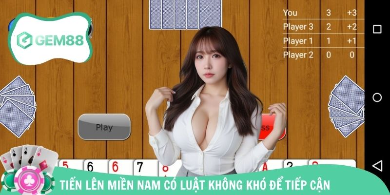 Tiến Lên Miền Nam có luật không quá khó để tiếp cận